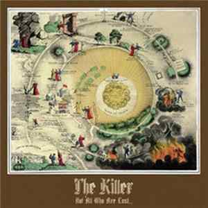 The Killer - Not All Who Are Lost... Mp3