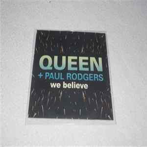 Queen + Paul Rodgers - We Believe Mp3