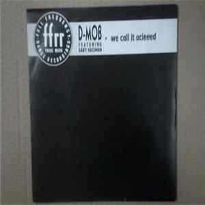 D-Mob Featuring Gary Haisman - We Call It Acieeed Mp3