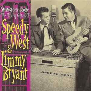 Speedy West & Jimmy Bryant - Stratosphere Boogie: The Flaming Guitars Of Speedy West & Jimmy Bryant Mp3