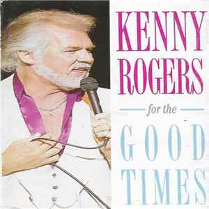 Kenny Rogers - For The Good Times Mp3