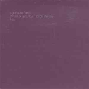 Lighthouse Family - Whatever Gets You Through The Day (Hits) Mp3