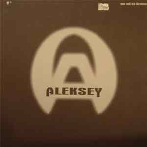 Aleksey - Wen Soll Ich Fürchten Mp3