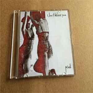 P!NK - I Don't Believe You Mp3