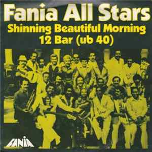 Fania All Stars - Shining Beautiful Morning Mp3