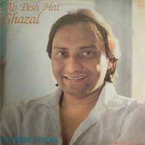 Shabbir Kumar - Ab Pesh Hai Ghazal Mp3