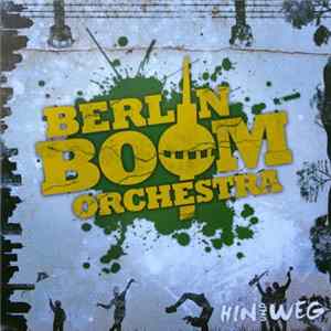 Berlin Boom Orchestra - Hin Und Weg Mp3