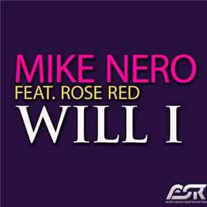 Mike Nero feat. Rose Red - Will I Mp3
