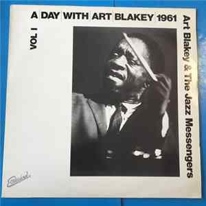 Art Blakey & The Jazz Messengers - A Day With Art Blakey 1961 • Vol I Mp3