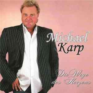 Michael Karp - Die Wege Des Herzens Mp3
