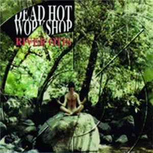 Dead Hot Workshop - River Otis Mp3