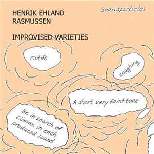 Henrik Ehland Rasmussen - Improvised Varieties Mp3