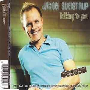 Jakob Sveistrup - Talking To You Mp3