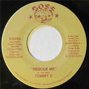 Tommy D - Rescue Me Mp3