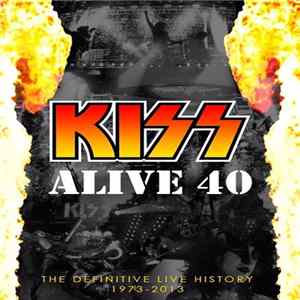Kiss - KISS Alive 40 Mp3