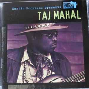 Taj Mahal - Martin Scorsese Presents The Blues Mp3