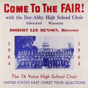 The Dor-Abby High School Choir - Come To The Fair! Mp3