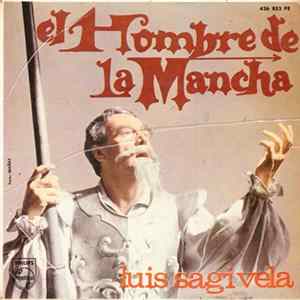 Luis Sagi-Vela - El Hombre De La Mancha Mp3