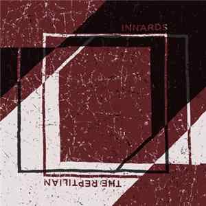 Innards / The Reptilian - Innards​ / ​The Reptilian Mp3