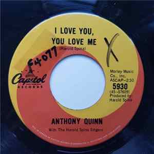 Anthony Quinn With The Harold Spina Singers - I Love You And You Love Me Mp3