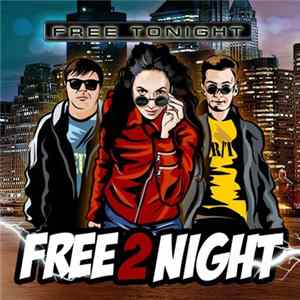 Free 2 Night - Free Tonight Mp3