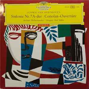 Ludwig Van Beethoven, Berliner Philharmoniker, Karl Böhm - Sinfonie Nr. 7 A-Dur ● Coriolan-Ouvertüre Mp3