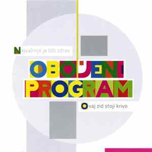 Obojeni Program - Najvažnije Je Biti Zdrav / Ovaj Zid Stoji Krivo Mp3