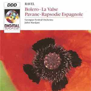 Ravel : Georgian Festival Orchestra / Jahni Mardjani - Bolero · La Valse · Pavane · Rapsodie Espagnole Mp3