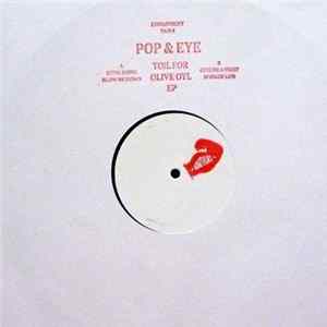 Pop & Eye - Toil For Olive Oyl EP Mp3