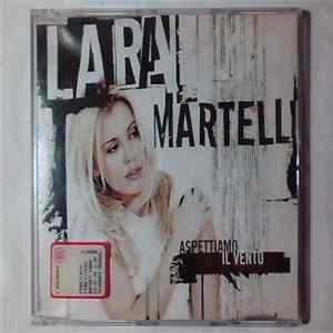Lara Martelli - Aspettiamo Il Vento Mp3