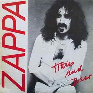 Zappa - Titties And Beer Mp3