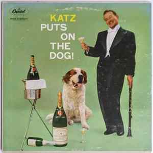 Mickey Katz - Katz Puts On The Dog Mp3