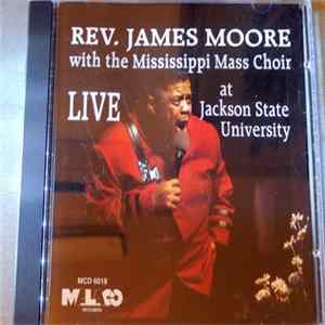 James Moore With The Mississippi Mass Choir - Live At Jackson State University Mp3