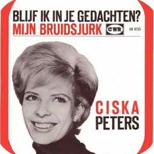 Ciska Peters - Blijf Ik In Je Gedachten / Mijn Bruidsjurk Mp3