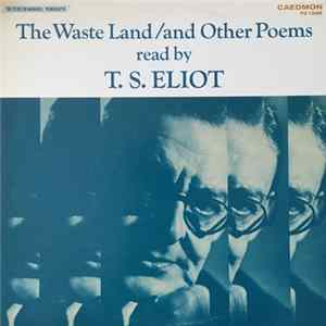 T. S. Eliot - The Waste Land / And Other Poems Mp3