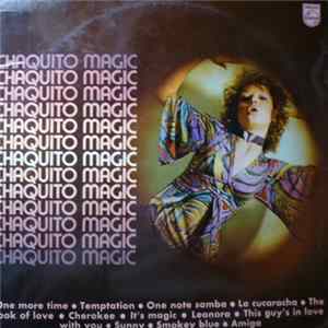 Chaquito - Chaquito Magic Mp3