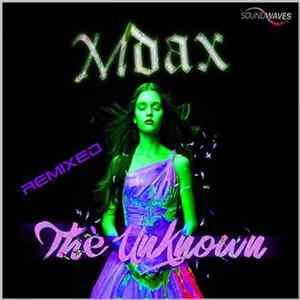 M'Dax Feat. Bonnie Legion - The Unknown (Remixed) Mp3