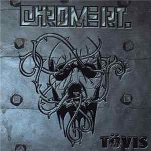 Chrome Rt. - Tövis Mp3