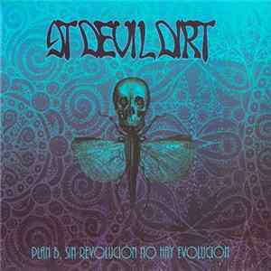 At Devil Dirt - Plan B, Sin Revolución No Hay Evolución Mp3
