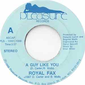 Royal Fax - A Guy Like You Mp3