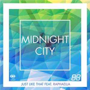 Midnight City Feat. Raphaella - Just Like That Mp3