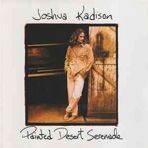 Joshua Kadison - Painted Desert Serenade Mp3