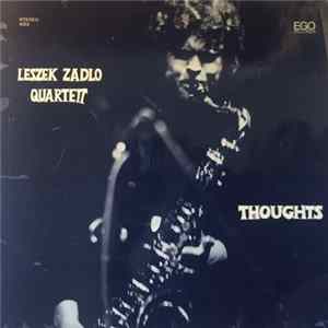 Leszek Zadlo Quartett - Thoughts Mp3