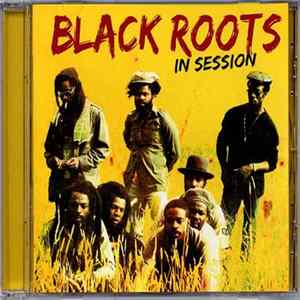 Black Roots - In Session Mp3