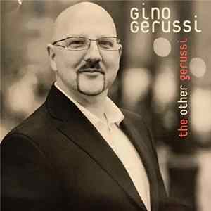 Gino Gerussi - The Other Gerussi Mp3