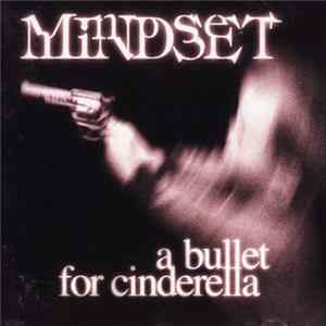 Mindset - A Bullet For Cinderella Mp3