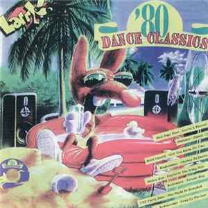 Various - Larry - Dance Classics '80 Mp3