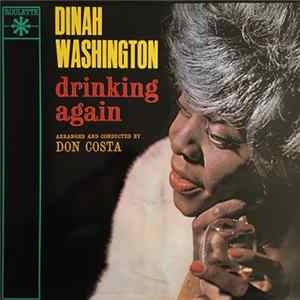Dinah Washington - Drinking Again Mp3