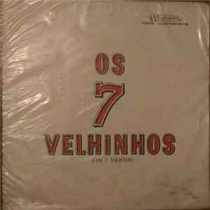 Os 7 Velhinhos - Os 7 Velhinhos Mp3