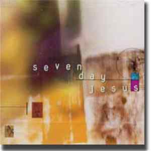 Seven Day Jesus - Seven Day Jesus Mp3